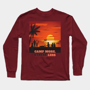 Camp more, stress less (beach people at sunset) Long Sleeve T-Shirt